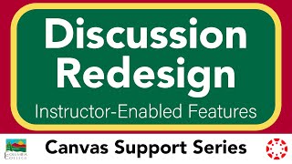 Canvas Discussion Redesign New Instructor Enabled Features