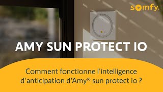 Amy® sun protect io – comment fonctionne l’intelligence d’anticipation ? | Somfy