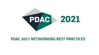 PDAC 2021 Networking Best Practices