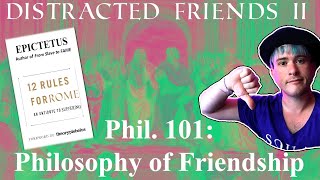 Philosophy of Friendship 101 | Feat. Cuck Philosophy, Damon Garcia, and The Dangerous Maybe