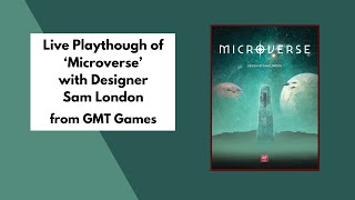 Microverse LIVE Teach and Playthrough with Designer Sam London