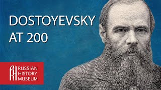 Dostoyevsky at 200