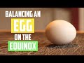 Can you really balance an egg on the equinox?