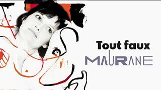 Maurane - Tout faux (Audio Officiel)