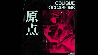 Oblique Occasions - 原点