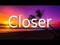 The Chainsmokers - Closer (Mix Lyrics) ft. Halsey - Wiz Khalifa, Ed Sheeran, Maroon 5