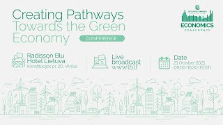 “Creating Pathways Towards the Green Economy” / „Tiesiame kelius į žaliąją ekonomiką“