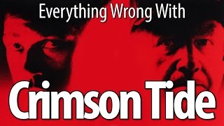 Everything Wrong With Crimson Tide In 12 Minutes Or Less