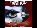 Vellah ink Ft Marz beatz - I miss you(official audio)