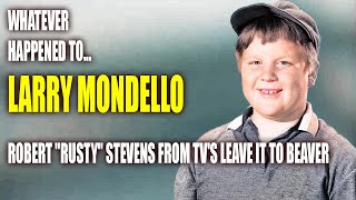 Whatever Happened to Larry Mondello from TV's Leave It To Beaver