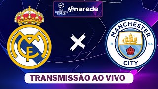 Real Madrid x Manchester City ao vivo | Transmissão ao vivo | Champions League 23/24