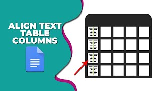 How to align text in Google Docs table columns
