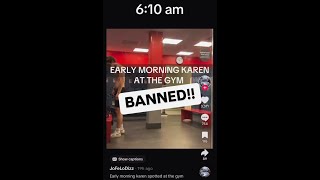 ** UPDATE ** BANNED from the gym! Justice Served!