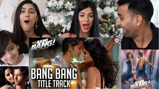 Bang Bang Title Track Full Video | Music Video REACTION! | BANG BANG | Hrithik Roshan | Katrina Kaif