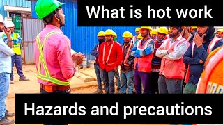 Hot work kya hai.. hot work hazards and precautions 🔥🔥 #safety #firesafety