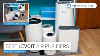 Best Levoit Air Purifiers - Which One To Choose?