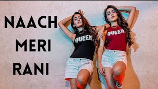Naach Meri Rani | ft Guru Randhawa | Sharma Sisters| Tanya sharma | Kritika Sharma| #shorts #viral#y