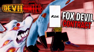 How To Get FOX DEVIL CONTRACT "KON".. | Devil Hunter
