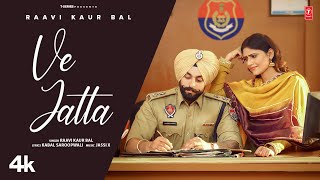 VE JATTA (Official Video) | Raavi Kaur Bal | Jassi X | Latest Punjabi Songs 2024