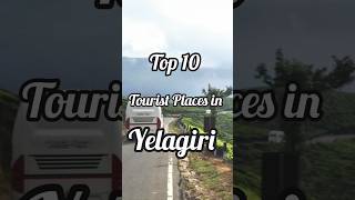 Top 10 tourist places in yelagiri #shortsfeed