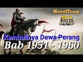 Kembalinya Dewa Perang Bab 1951 - 1960 | @rasyachannel440