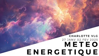 🌟Météo énergétique du 03 au 09 février 2025🌟Accepter que l'on est fait pour changer🌟