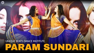 PARAM SUNDARI | DANCE VIDEO | UNIQUE BEATS DANCE & FITNESS INSTITUTE