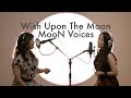 Wish Upon The Moon / MooN Voices [Jazz Vocal Duo]