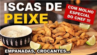 ISCAS DE PEIXE | COM MOLHO ESPECIAL DO CHEF | TILÁPIA