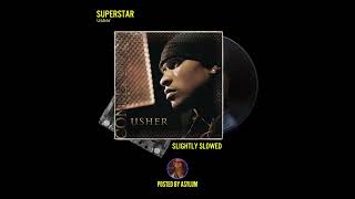 Usher - Superstar (Slightly Slowed)