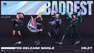 THE BADDEST - K/DA ft. Soyeon, Miyeon, Bea Miller, Wolftyla