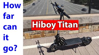 Hiboy Titan Range Test | Battery 100% to 0%