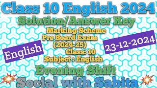 class 10 english  answer key evening shift/ pre board 2024-25/class 10 english  solution