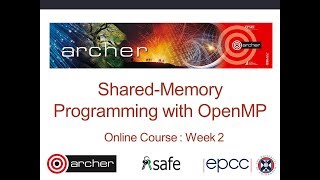Shared-memory Programming with OpenMP - Week 2 - Online course 2018