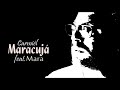 Carmiél feat.Mara - Maracujá