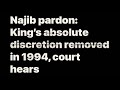 Najib pardon: King’s absolute discretion removed in 1994