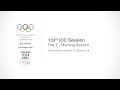 133rd IOC Session - Day 2 - Morning session