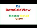 C# DataGridView Ep.03 - Master Detail View