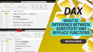 Difference between 'Substitute' and 'Replace' Function in power bi