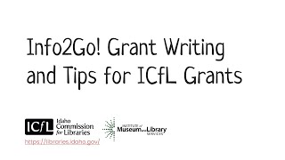 Info2Go! Grant Writing and Tips for ICfL Grants