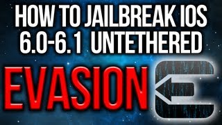 Evasi0n: How To Jailbreak iOS 6 Untethered | iPhone, iPod Touch, iPad