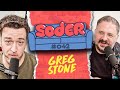 Ultimate Pleasure with Greg Stone | Soder Podcast | EP 43