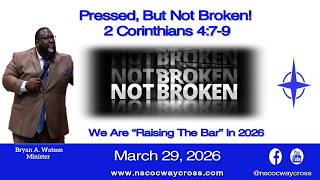 Pressed, But Not Broken! 3-29-26