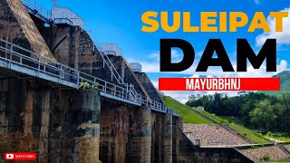 Suleipat dam mayurbhanj || Khadakhai dam || Mayurbhanj suleipat dam vlog