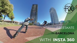 Freeskate in Barcelona with Dexter \u0026 Bernat | insta360