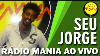 Rádio Mania - Seu Jorge - Tive Razão