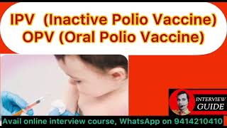 OPV \u0026 IPV | Oral polio vaccine | Inactive polio vaccine | AMC Doctor interview | Interview Guide