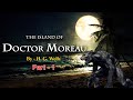 The Island of Doctor Moreau - Part 1 | H. G. Wells Full Audiobook The Island of Doctor Moreau