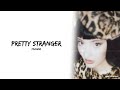 Faouzia - PRETTY STRANGER (Lyrics)