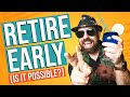 Is Early Retirement Possible? The Truth About FIRE!